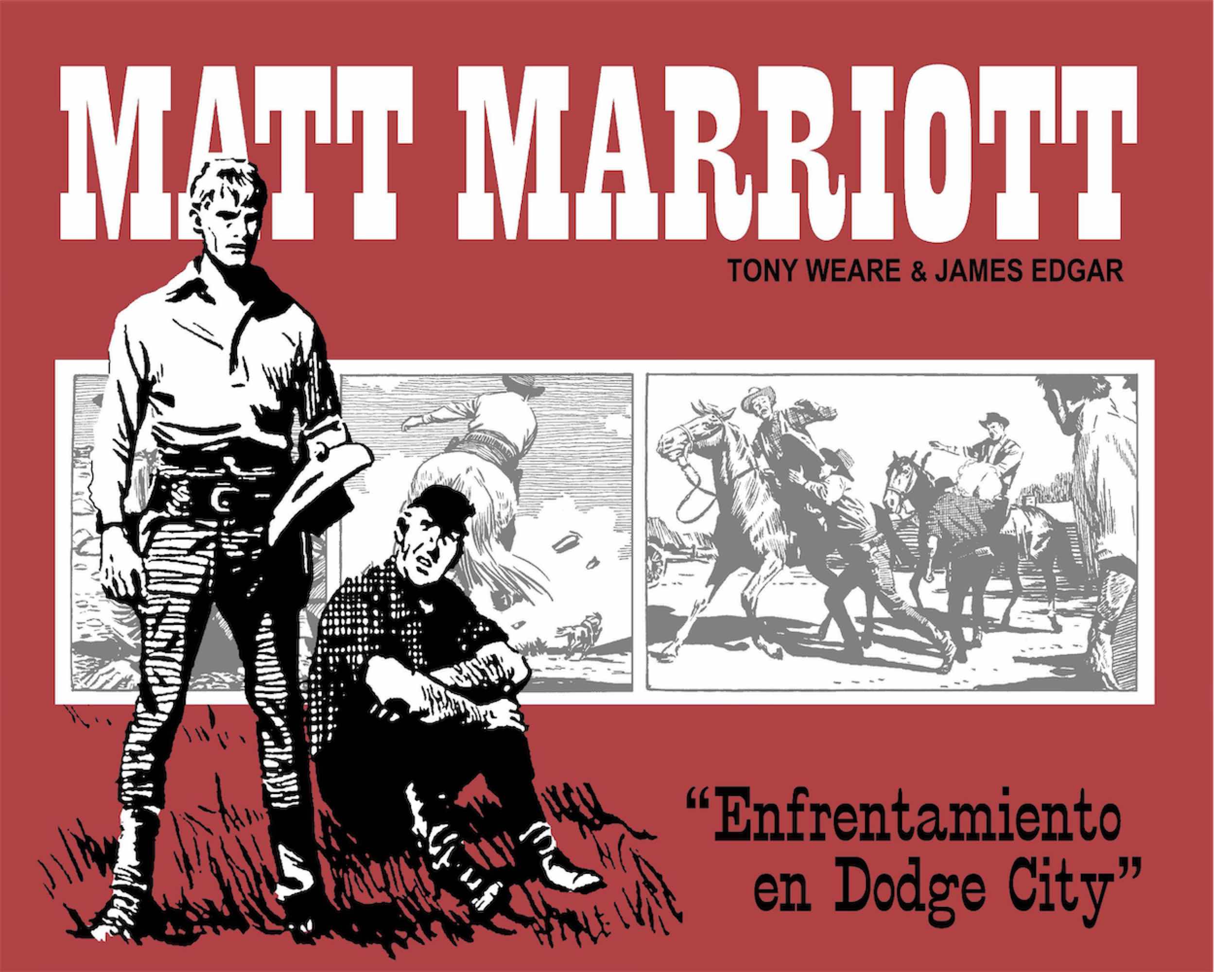 MATT MARRIOTT. ENFRENTAMIENTO EN DODGE CITY