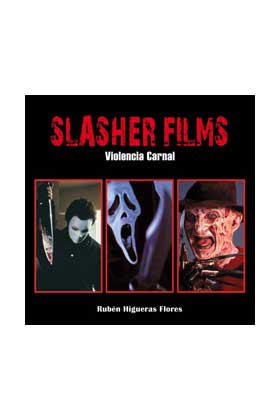 SLASHER FILMS. VIOLENCIA CARNAL