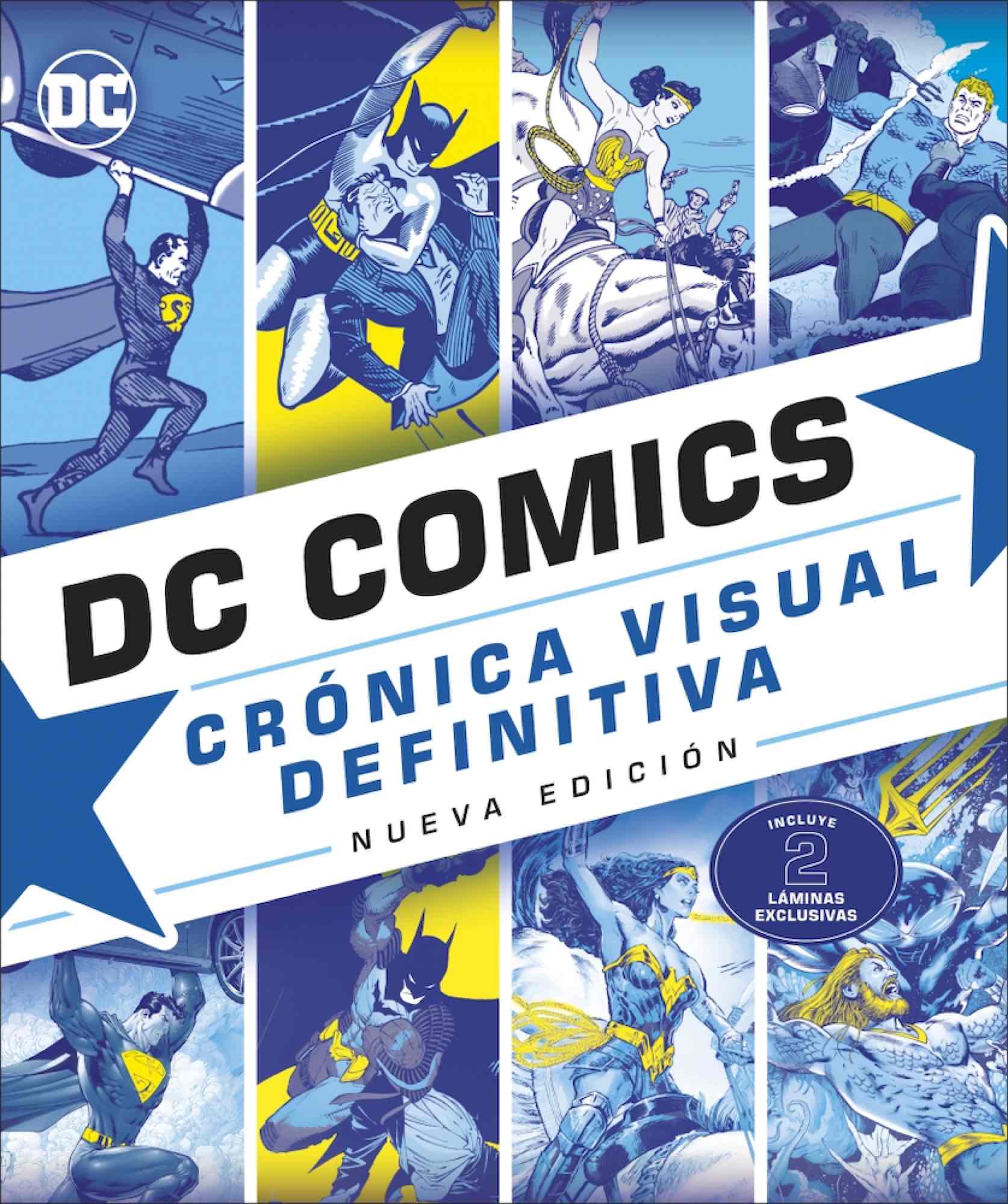 DC COMICS. CRONICA VISUAL DEFINITIVA (NUEVA EDICION)
