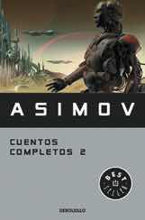 ASIMOV. CUENTOS COMPLETOS 2