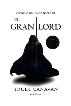 EL GRAN LORD  (DEBOLSILLO) (CRONICAS DEL MAGO NEGRO 03)