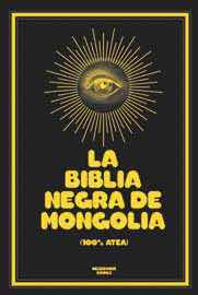LA BIBLIA NEGRA DE MONGOLIA