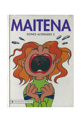 MAITENA. DONES ALTERADES 02