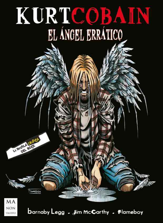 KURT COBAIN. EL ANGEL ERRATICO