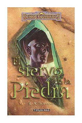 EL SIERVO DE LA PIEDRA (EL ELFO OSCURO-SENDAS DE TINIEBLAS 03)