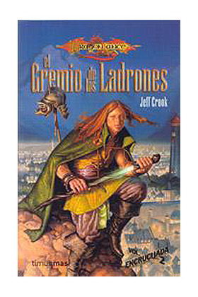 GREMIO DE LOS LADRONES (ENCRUCIJADA 02)