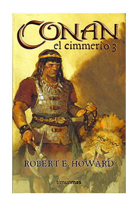 CONAN EL CIMMERIO 3 (CONAN CLASICO VERSION RUSTICA 03)