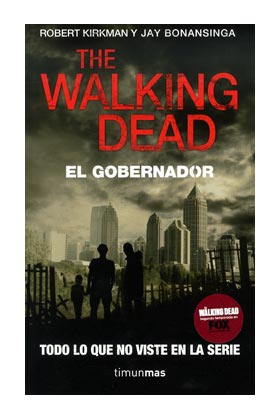 THE WALKING DEAD: EL GOBERNADOR