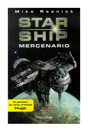 STARSHIP: MERCENARIO (STARSHIP 03)