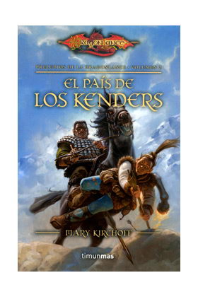 EL PAIS DE LOS KENDERS (PRELUDIOS DE LA DRAGONLANCE 02)