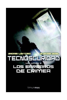 TECNOSCURIDAD 3: LOS BARBAROS DE CRIMEA