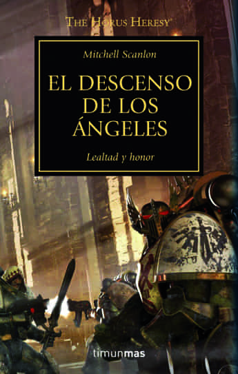 EL DESCENSO DE LOS ANGELES (LA HEREJIA DE HORUS 06)