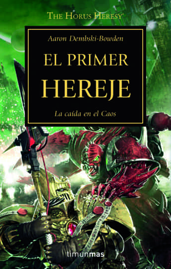 EL PRIMER HEREJE (LA HEREJIA DE HORUS 14)
