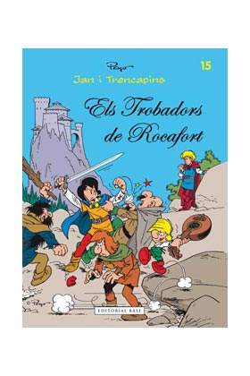 JAN I TRENCAPINS 15. ELS TROBADORS DE ROCAFORT  (CATALAN)